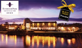 B&B, Prosecco, Spa Credit & Late Check-out & more at the 4-star Riverside Park Hotel Enniscorthy
